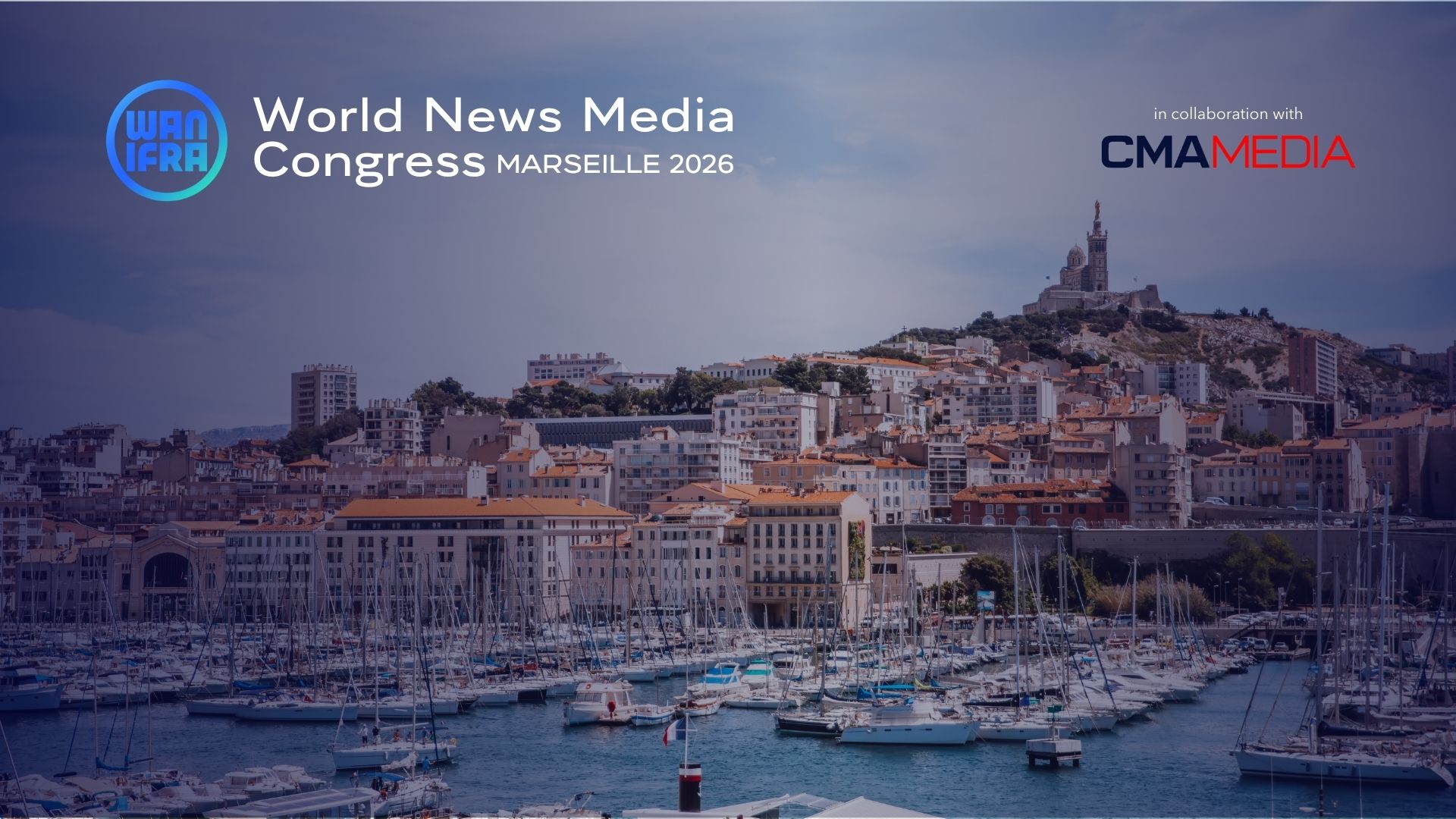 WAN-IFRA to host World News Media Congress 2026 in Marseille, France -  WAN-IFRA, image size:1920x1080